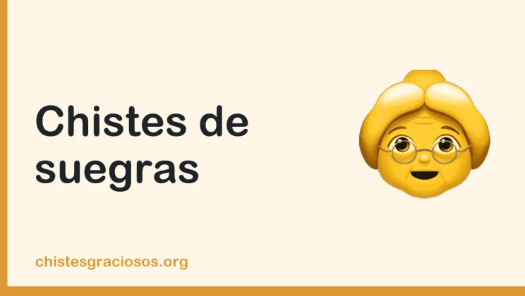 Chistes de suegras, con todo el cariño
