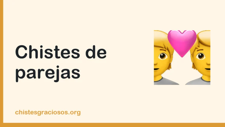 Chistes de parejas para reír en compañía