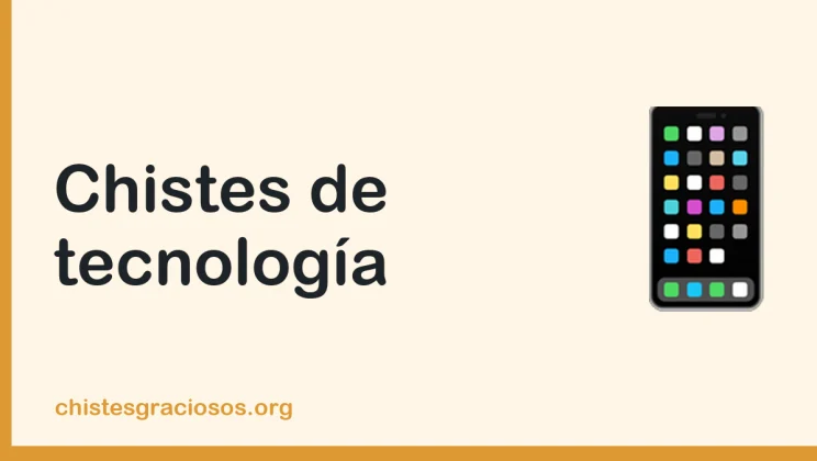 Chistes de tecnología y móviles