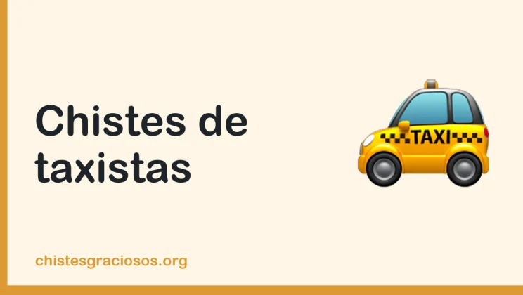 Chistes de taxistas para reírse por el camino