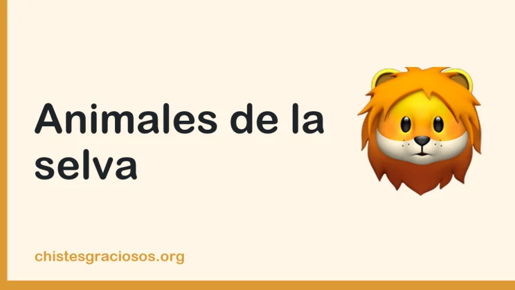 Chistes de animales de la selva