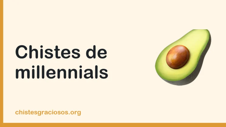 Chistes de millennials y jóvenes