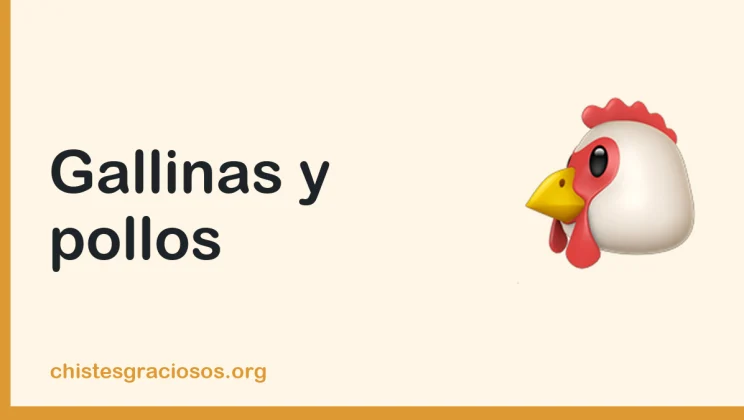 Chistes de gallinas y pollos del corral