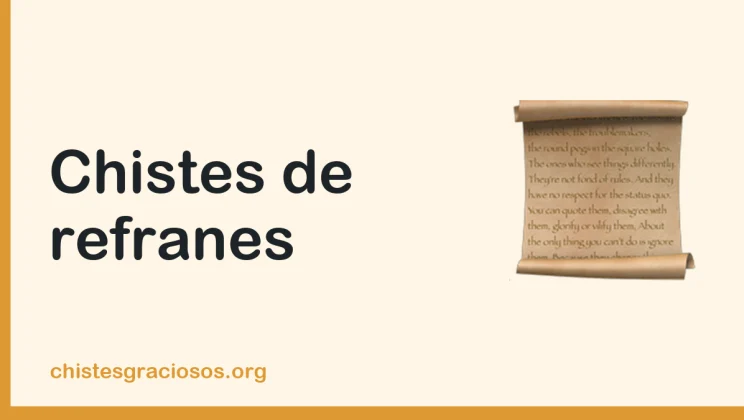 Chistes de refranes y dichos populares