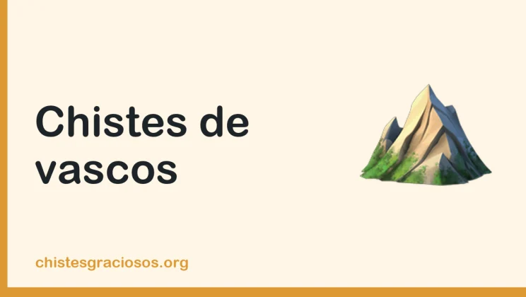 Chistes de vascos del País Vasco